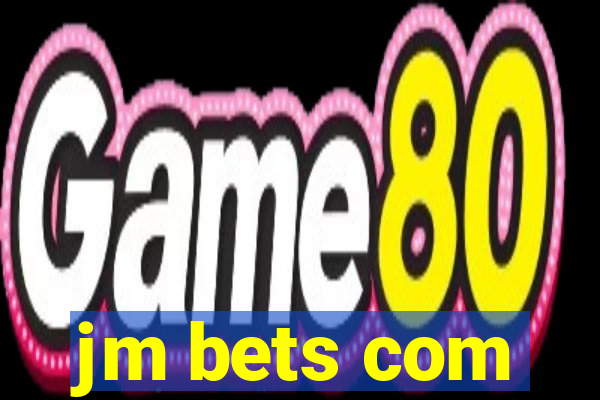 jm bets com